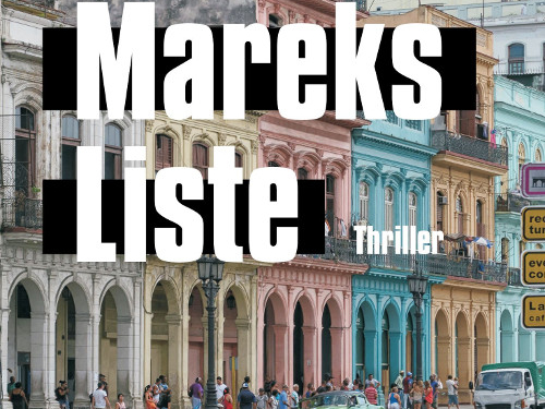 Mareks Liste – der neue Thriller von Christoph Ernst