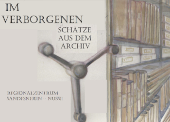‚Im Verborgenen – Schätze aus dem Archiv‘