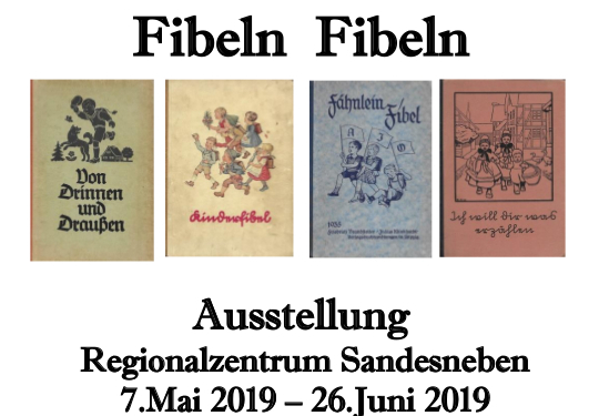 100 Jahre Fibeln – Ausstellung im Regionalzentrum Sandesneben