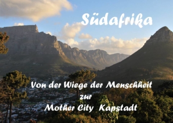 Vortrag: von der Wiege der Menschheit zur Mother City nach Kapstadt
