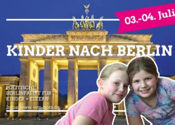 Berlinfahrt für politisch interessierte Kinder und ihre Eltern