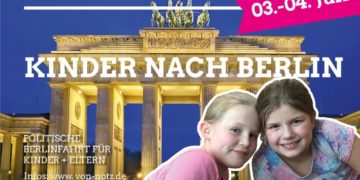 Berlinfahrt für politisch interessierte Kinder und ihre Eltern
