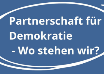 Partnerschaft für Demokratie – Wo stehen wir?